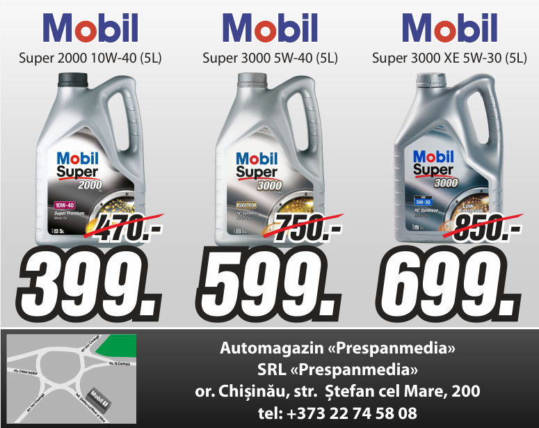 Automarketul "Prespanmedia": Doar pînă la 30 iunie! Super-preț pentru uleiul de motor "Mobil"!
